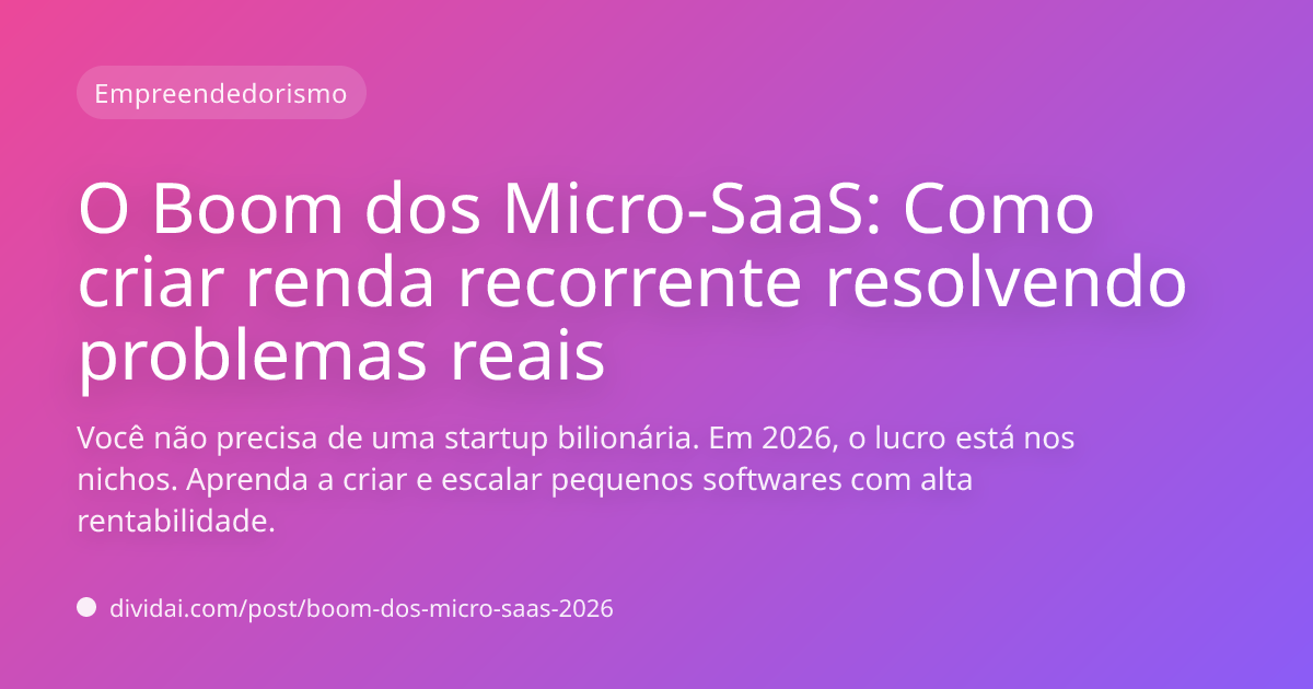 Capa do artigo O Boom dos Micro-SaaS: Como criar renda recorrente resolvendo problemas reais