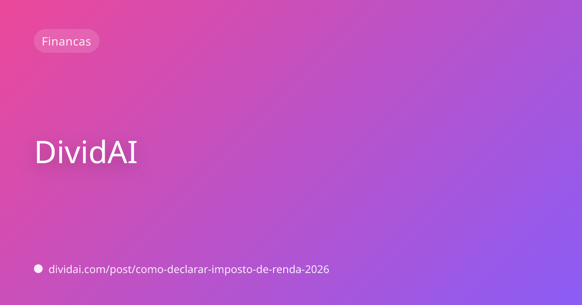 Capa do artigo Como se preparar para o Imposto de Renda