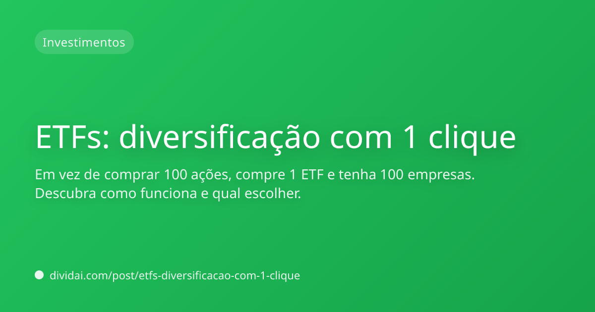 Capa do artigo ETFs: diversificação com 1 clique
