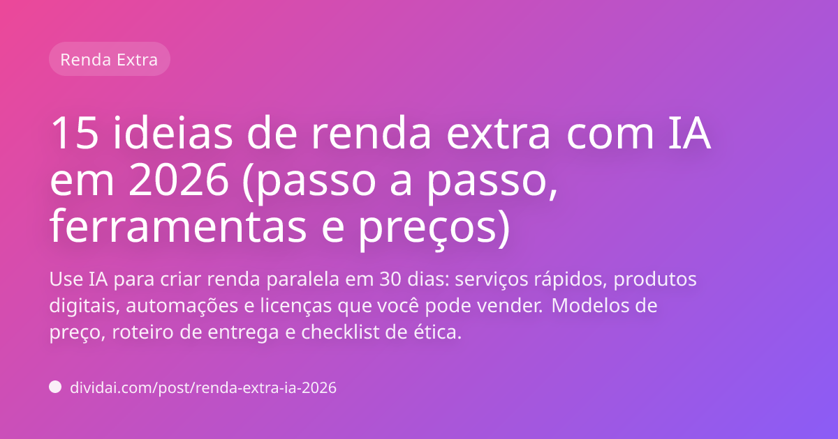 Capa do artigo 15 ideias de renda extra com IA em 2026 (passo a passo, ferramentas e preços)