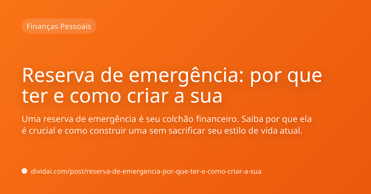 Capa do artigo Reserva de emergência: por que ter e como criar a sua